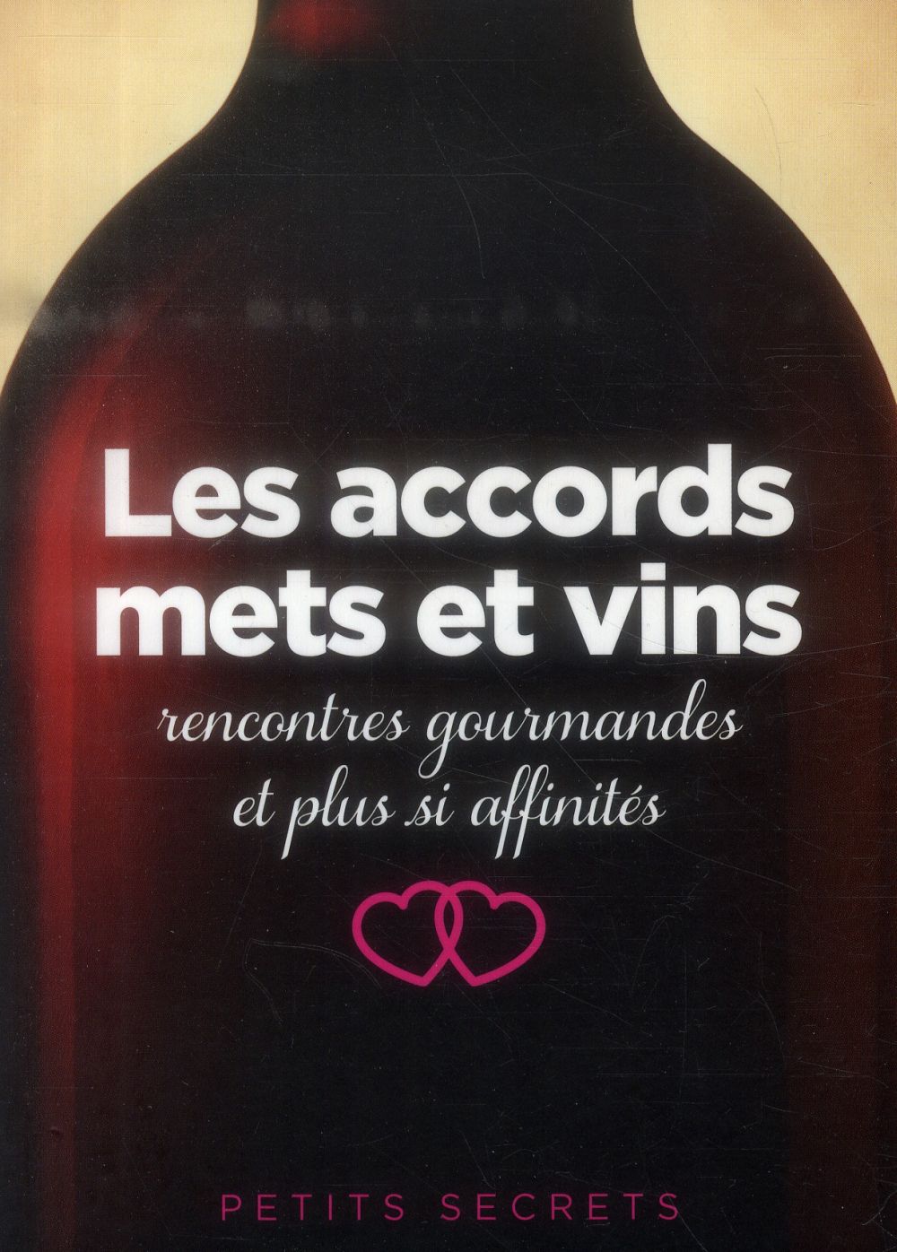 LES ACCORDS METS ET VINS