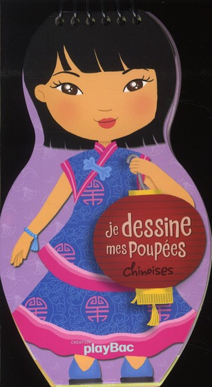 JE DESSINE MES POUPEES CHINOISES