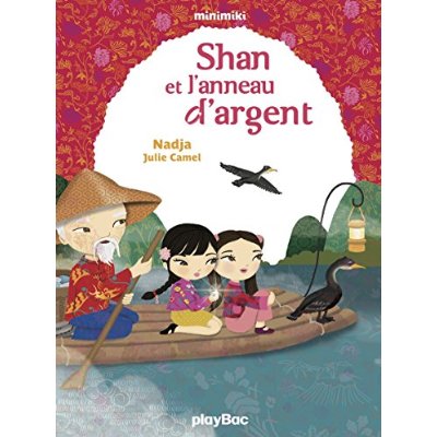 MINIMIKI - SHAN ET L'ANNEAU D'ARGENT - TOME 10