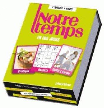 CALENDRIER 365 JOURS AVEC NOTRE TEMPS - L'ANNEE A BLOC