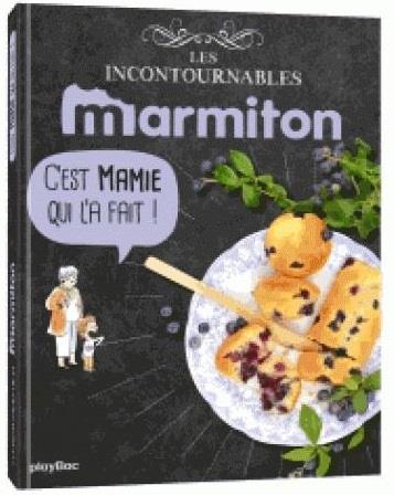 MARMITON COMME CHEZ MAMIE - LES RECETTES INCONTOURNABLES