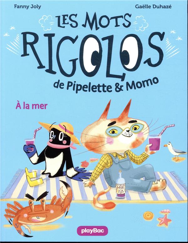 LES MOTS RIGOLOS DE PIPELETTE ET MOMO - A LA MER - TOME 2