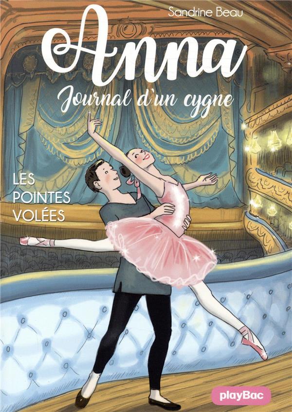 ANNA, JOURNAL D'UN CYGNE - LES POINTES VOLEES - TOME 4