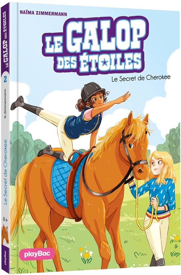 LE GALOP DES ETOILES - LE SECRET DE CHEROKEE - TOME 2