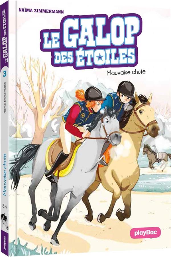 LE GALOP DES ETOILES - MAUVAISE CHUTE - TOME 3