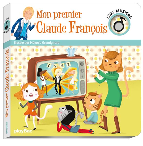 LIVRE MUSICAL - MON PREMIER CLAUDE FRANCOIS - AUDIO