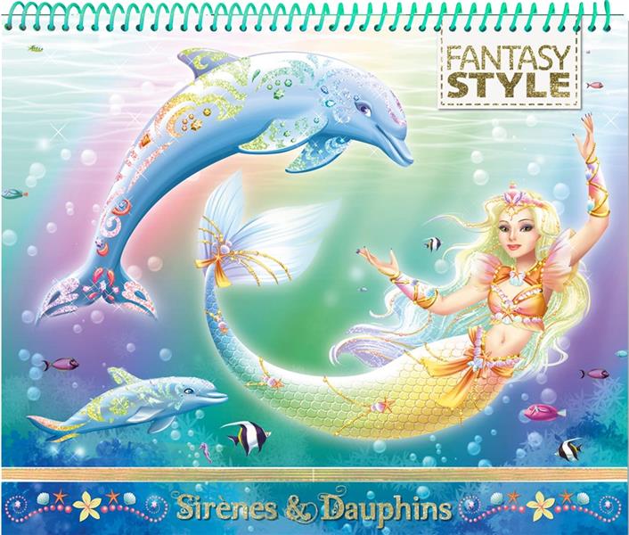 ANIMAL STYLE - CAHIER CREATIF SIRENES ET DAUPHINS