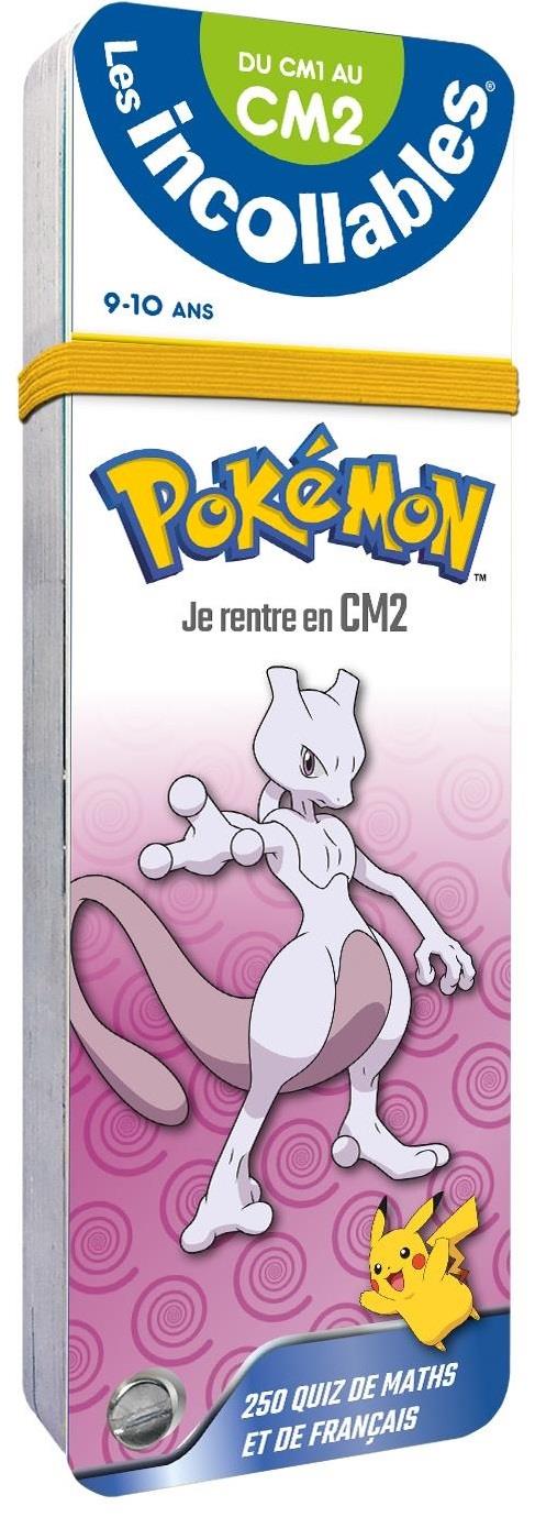 LES INCOLLABLES - JE RENTRE EN CM2 AVEC POKEMON