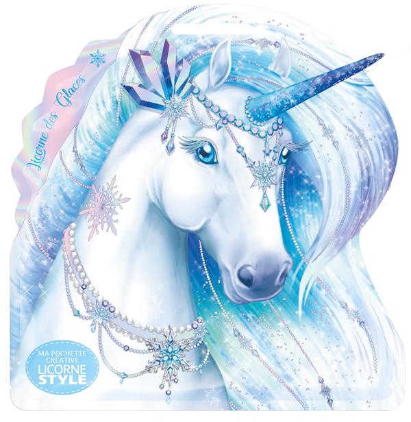 LICORNE STYLE - MA POCHETTE CREATIVE - LICORNES DES GLACES