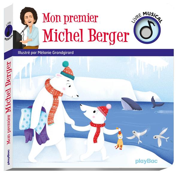 LIVRE MUSICAL - MON PREMIER MICHEL BERGER - AUDIO