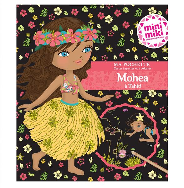 MINIMIKI - MA POCHETTE CARTES A GRATTER ET A COLORIER - MOHEA A TAHITI