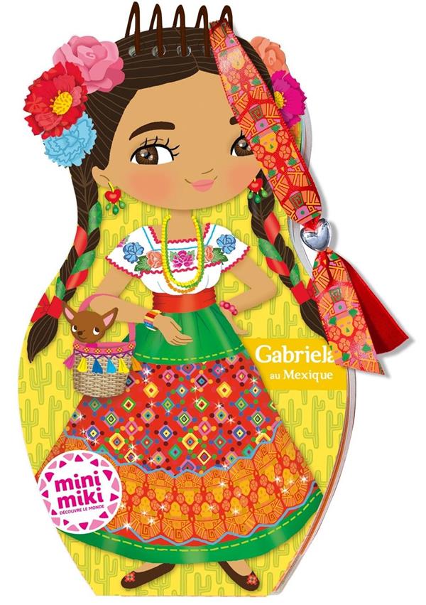 MINIMIKI - CARNET CREATIF - GABRIELA AU MEXIQUE