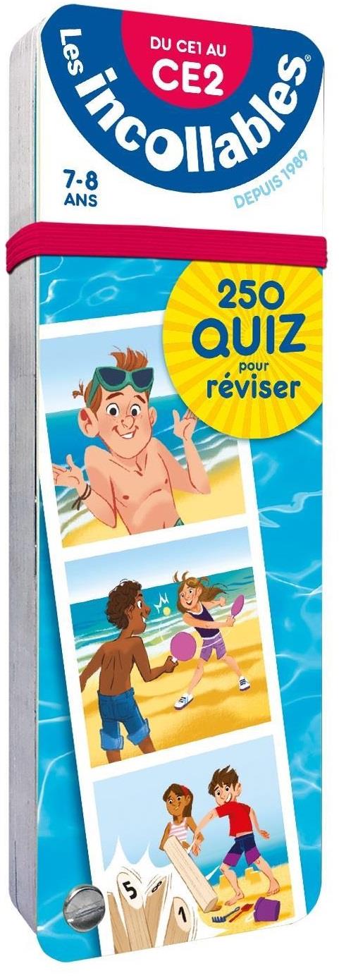 LES INCOLLABLES - 250 QUIZ POUR REVISER - DU CE1 AU CE2