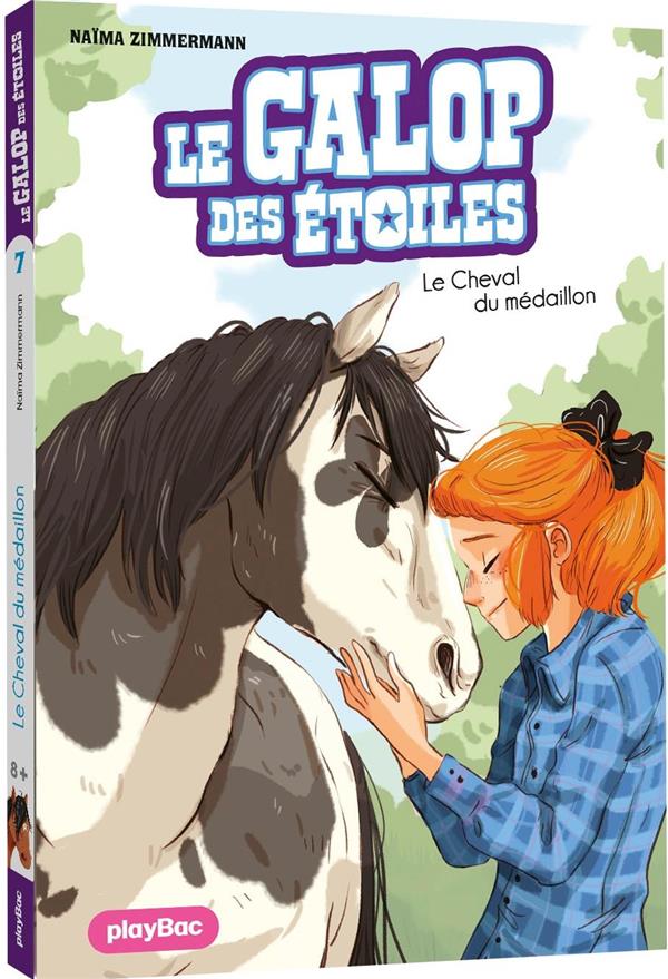 LE GALOP DES ETOILES - LE CHEVAL DU MEDAILLON - TOME 7