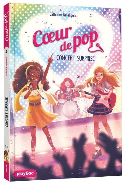 COEUR DE POP - CONCERT SURPRISE - TOME 4