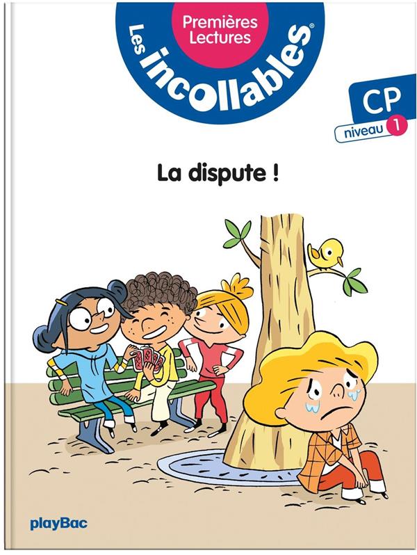 LES INCOLLABLES - PREMIERES LECTURES - TOME 3 - JE NE TE PARLE PLUS ! - NIV.1