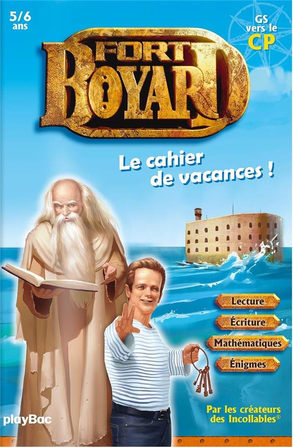 CAHIER DE VACANCES FORT BOYARD - DE LA GS VERS  CP ED.21