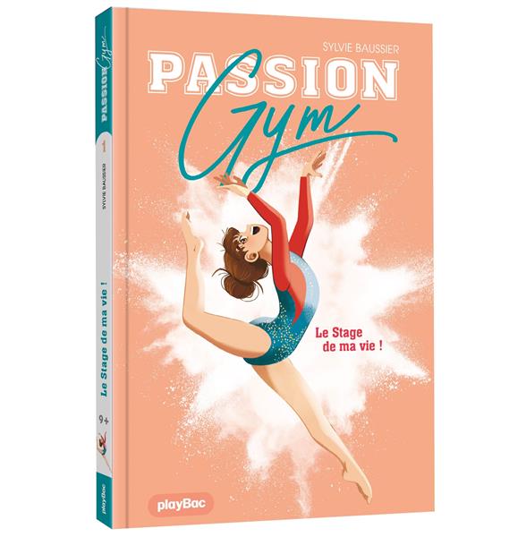 PASSION GYM - LE STAGE DE MA VIE - TOME 1