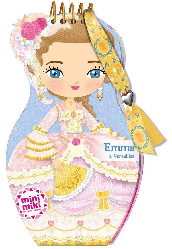 MINIMIKI - CARNET CREATIF - EMMA A VERSAILLES