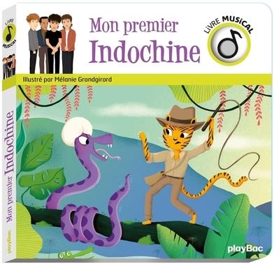 LIVRE MUSICAL - MON PREMIER INDOCHINE - AUDIO