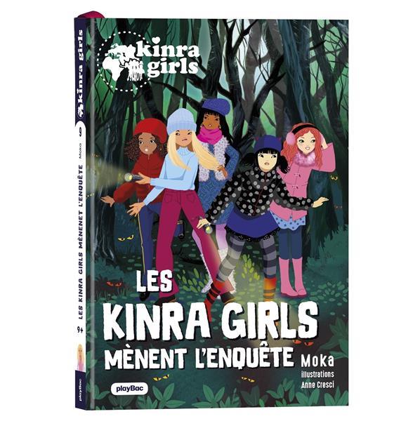 KINRA GIRLS - DESTINATION MYSTERE - LES KINRA GIRLS MENENT L'ENQUETE - TOME 9
