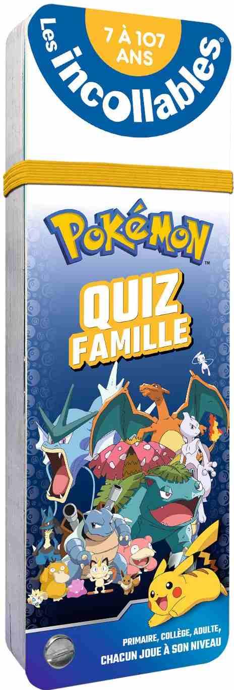 LES INCOLLABLES - QUIZ FAMILLE POKEMON