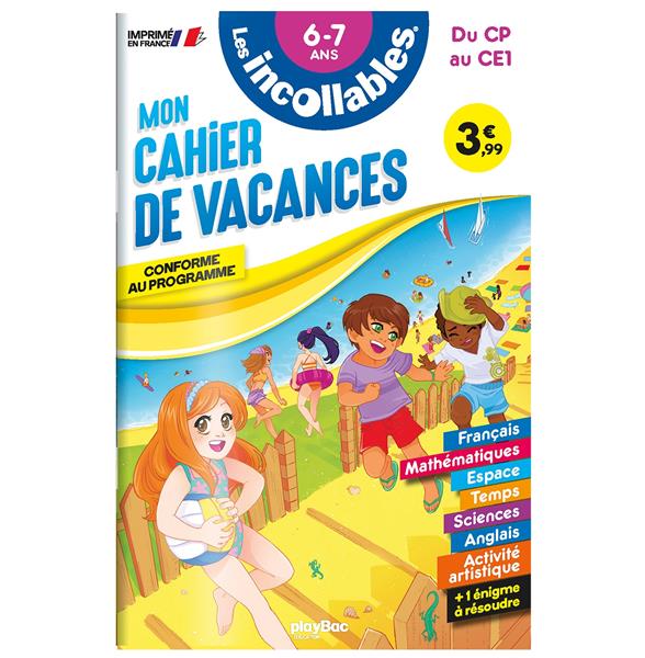 CAHIER DE VACANCES - LES INCOLLABLES - CP AU CE1 - 6/7 ANS