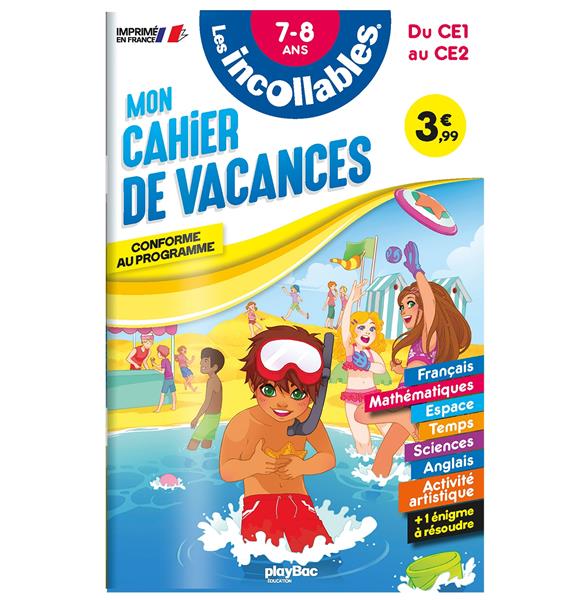 CAHIER DE VACANCES - LES INCOLLABLES - CE1 AU CE2 - 7/8 ANS