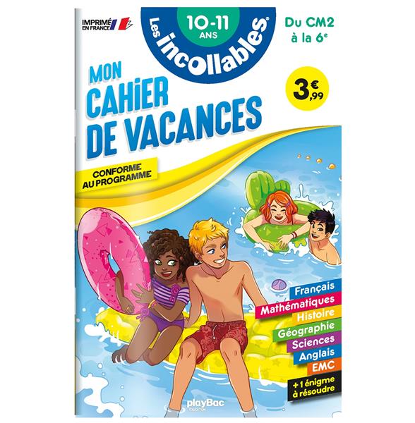 CAHIER DE VACANCES - LES INCOLLABLES - CM2 A 6E - 10/11 ANS