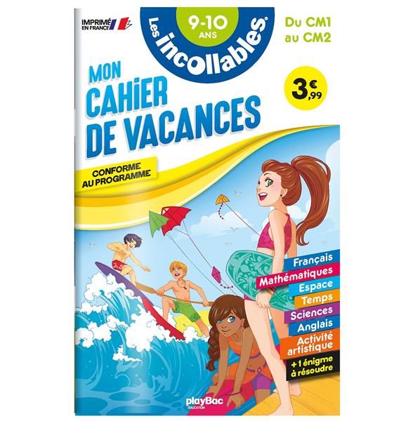 CAHIER DE VACANCES - LES INCOLLABLES - CM1 AU CM2 - 9/10 ANS