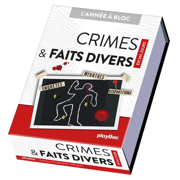 CALENDRIER CRIMES ET FAITS DIVERS EN 365 JOURS - L'ANNEE A BLOC