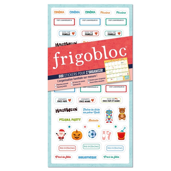 FRIGOBLOC - 600 STICKERS POUR S'ORGANISER - L'ORGANISATION FAMILIALE SUR MESURE