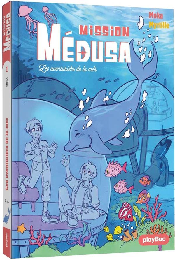 MISSION MEDUSA - DANGER SOUS LES MERS - TOME 1