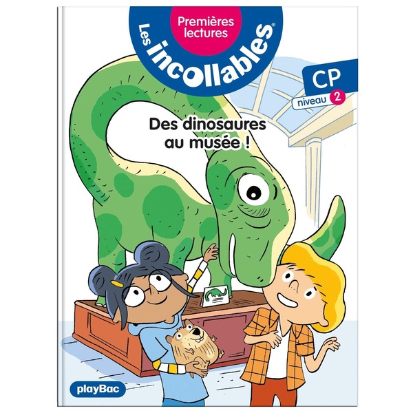 LES INCOLLABLES - PREMIERES LECTURES - DES DINOSAURES AU MUSEE - TOME 23