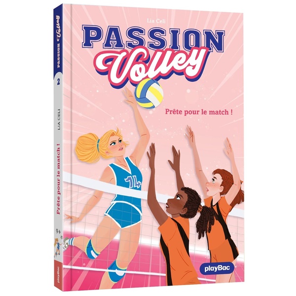 PASSION VOLLEY - PRETE POUR LE MATCH ! - TOME 2