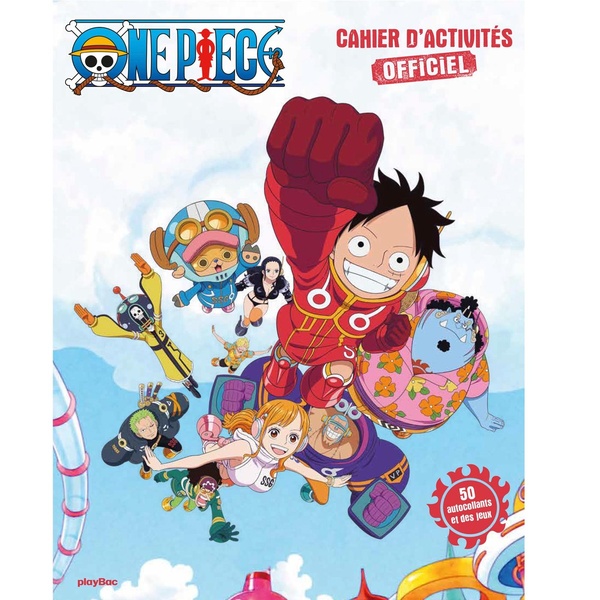 ONE PIECE - CAHIER D'ACTIVITES OFFICIEL - 50 AUTOCOLLANTS ET DES JEUX