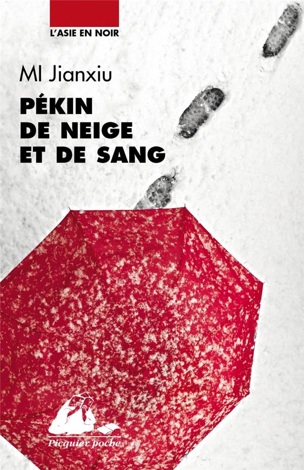 PEKIN DE NEIGE ET DE SANG