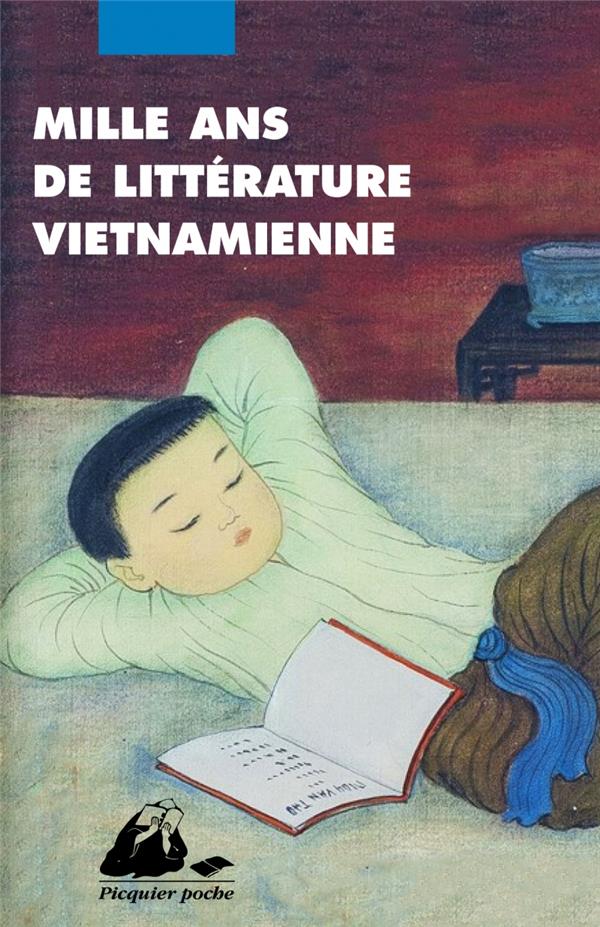 MILLE ANS DE LITTERATURE VIETNAMIENNE - UNE ANTHOLOGIE