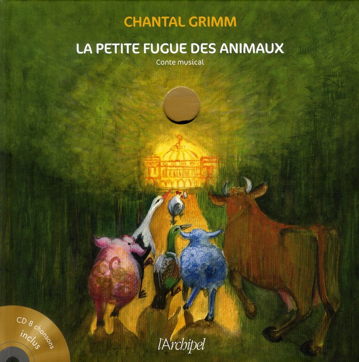 LA PETITE FUGUE DES ANIMAUX (+CD)