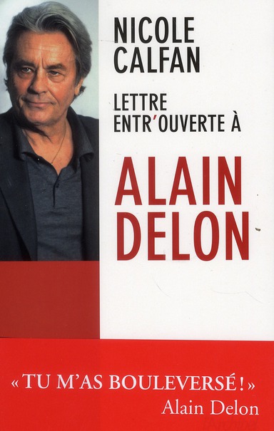 LETTRE ENTROUVERTE A ALAIN DELON