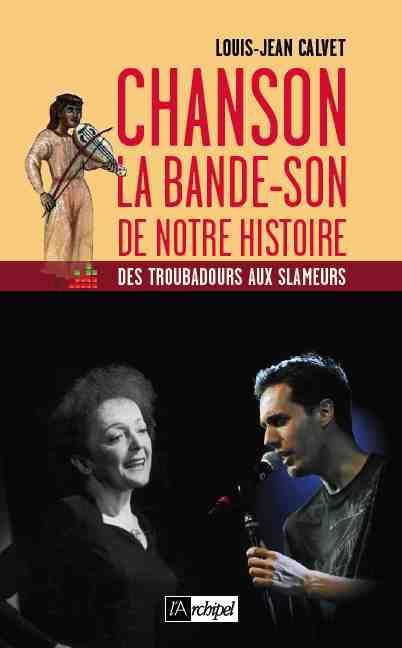 CHANSON, LA BANDE-SON DE NOTRE HISTOIRE