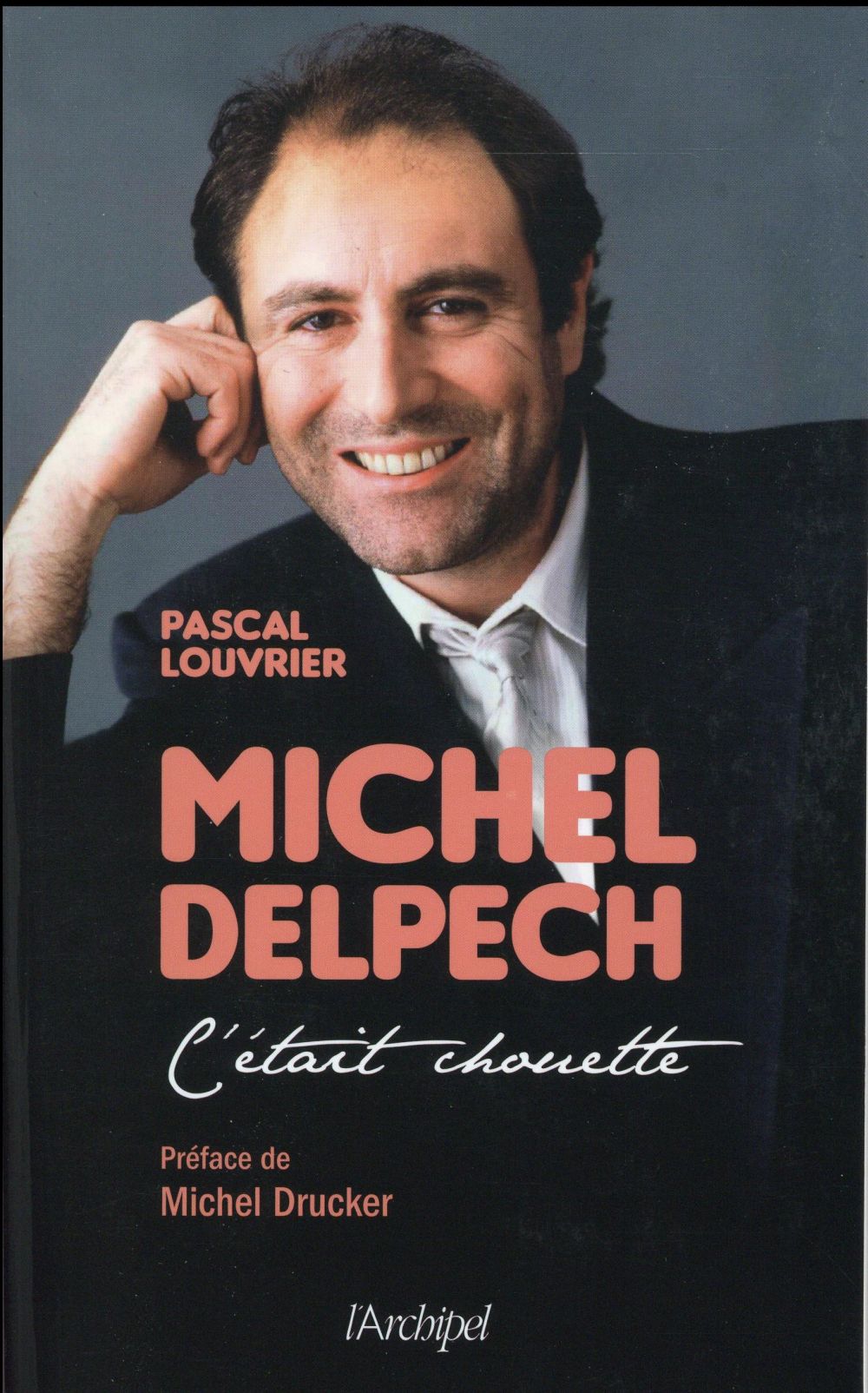 MICHEL DELPECH - C'ETAIT CHOUETTE