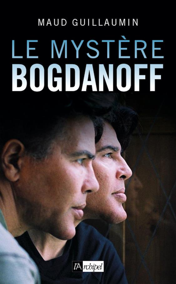 LE MYSTERE BOGDANOFF