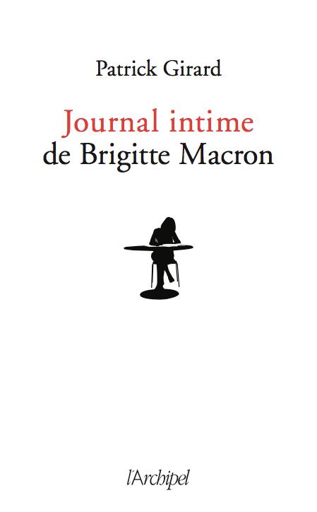 JOURNAL INTIME DE BRIGITTE MACRON