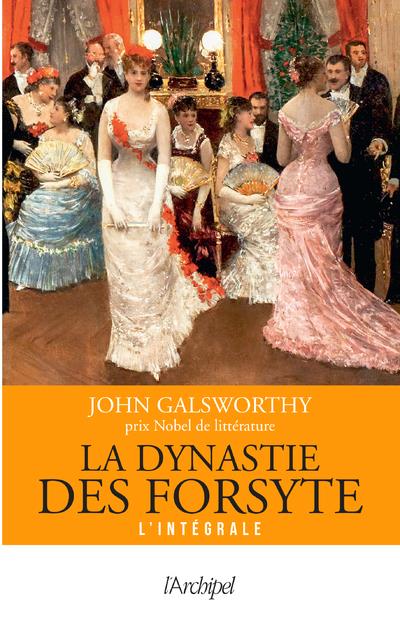 LA DYNASTIE DES FORSYTE - VERSION INTEGRALE