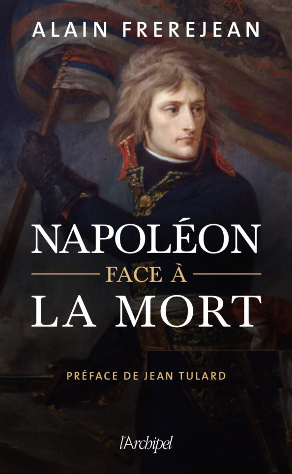 NAPOLEON FACE A LA MORT
