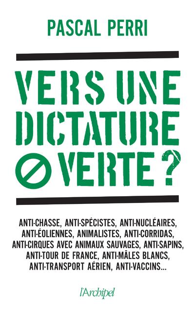 LE PERIL VERT - ANTICHASSE, ANTISPECISTES, ANTINUCLEAIRE, ANIMALISTES, ANTI-CORRIDAS, ANTI-SAPINS, A