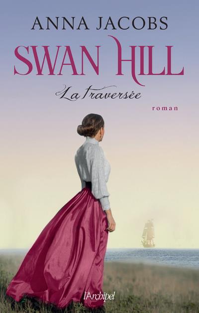 SWAN HILL - TOME 3 LA TRAVERSEE - VOL03