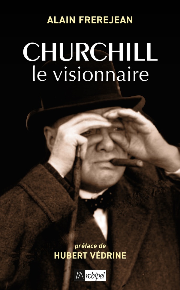 CHURCHILL LE VISIONNAIRE