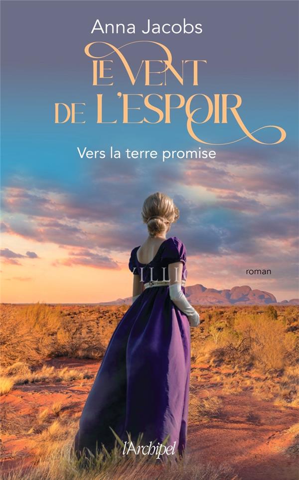 LE VENT DE L'ESPOIR - TOME 1 VERS LA TERRE PROMISE